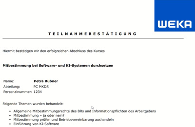 Screenshot: Teilnahmebestätigung mit WEKA-Logo, Kursthema ‚Mitbestimmung bei Software- und KI-Systemen durchsetzen‘, Teilnehmerdaten und Liste der behandelten Themen