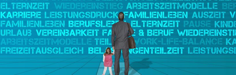 Vereinbarkeit Beruf und Familie