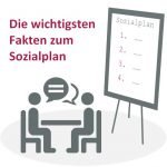 Sozialplan: Die wichtigsten Fakten