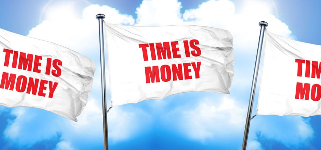 time is money