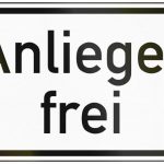 „Anlieger frei“ bedeutet Bußgeld für Durchgangsverkehr Durchgangsverkehr Bußgeld