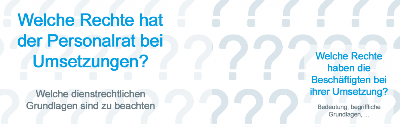 Frage an den Personalrat: Wann liegt eine Umsetzung vor? Wann liegt eine Umsetzung vor?