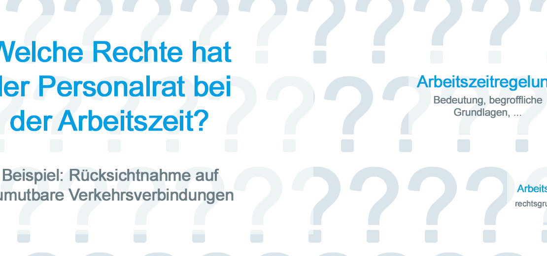 Welche Rechte hat der Personalrat bei der Arbeitszeit?