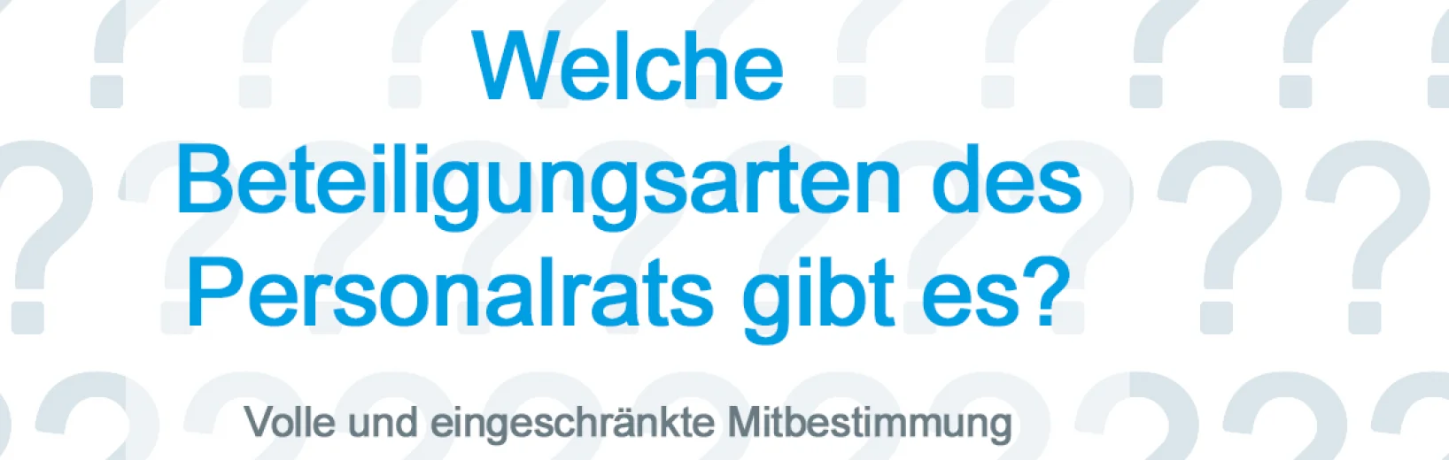 Welche Beteiligungsarten des Personalrats gibt es?