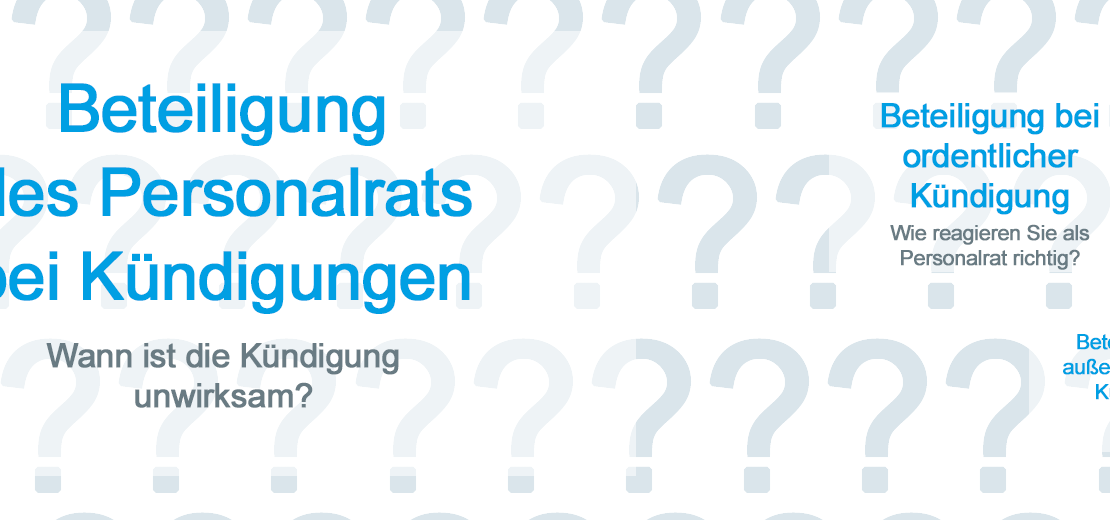 Mitbestimmung Personalrat bei Ausspruch von Kündigungen durch den Arbeitgeber