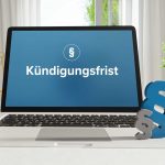 Auf diese Fristen müssen Arbeitgeber bei Kündigungen achten Fristen Kündigungen