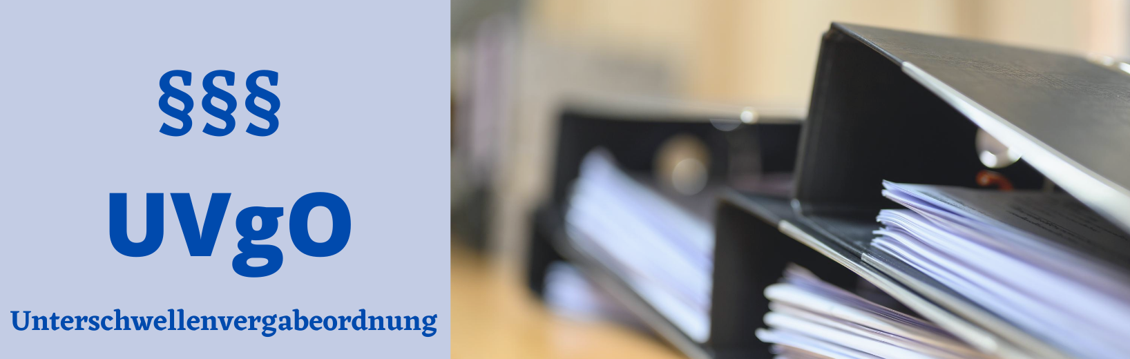 UVgO – Die Unterschwellenvergabeordnung UVgO - Unterschwellenvergabeordnung