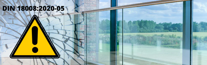 DIN 18008 Glas im Bauwesen – Neue Norm seit Mai 2020: Risiko abwägen Norm DIN 18008