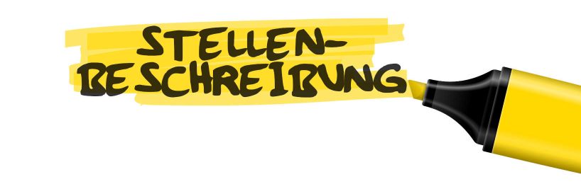 So setzen Sie Stellenbeschreibungen richtig ein Stellenbeschreibungen