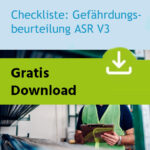 Checkliste: Gefährdungsbeurteilung nach ASR V3