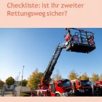 Checkliste: Ist Ihr zweiter Rettungsweg sicher?