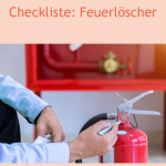 Checkliste Feuerlöscher