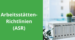 Neue Arbeitstättenrichtlinien