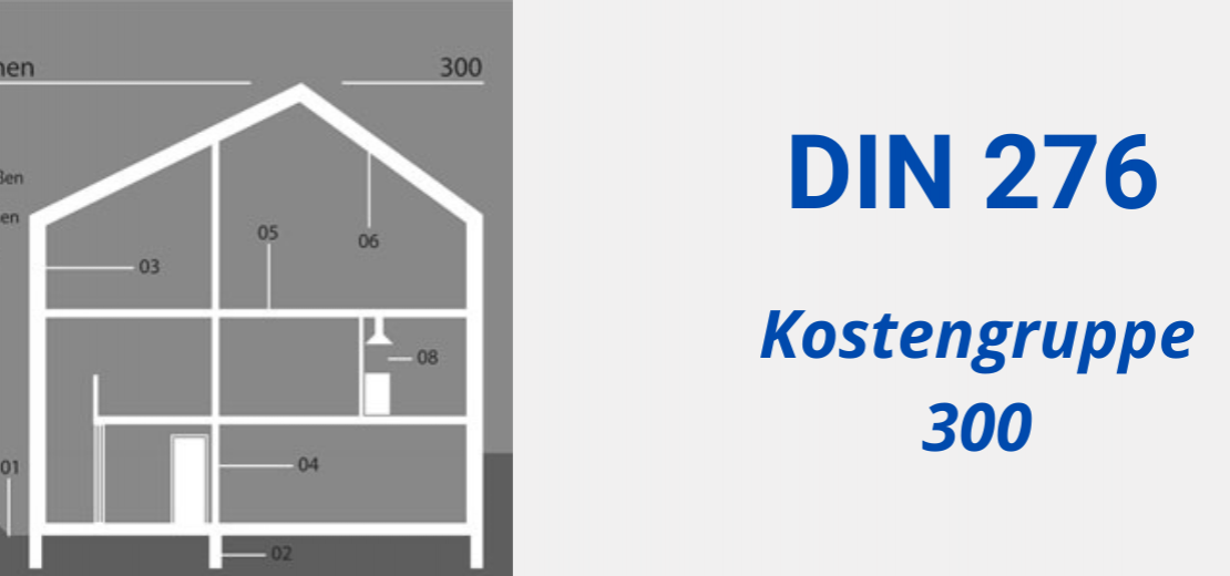 din 276: Kostengruppe 300