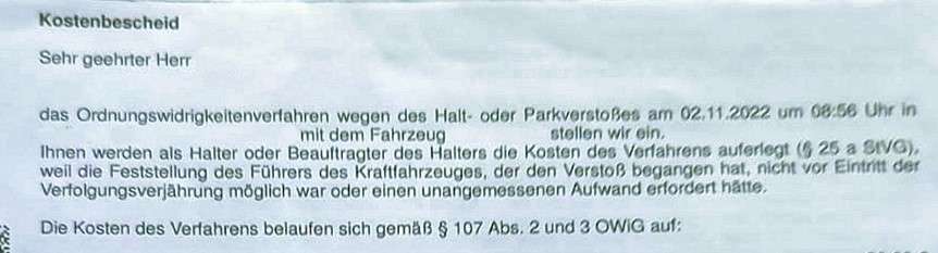 Ein Leser des Newsletters berichtete: Nach dem Einstellen eines Ordnungswidrigkeitenverfahrens, in dem ihm zu Unrecht ein Verkehrsverstoß zur Last gelegt wurde, erhielt er einen Halterkostenbescheid. Erging dieser rechtmäßig?