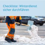 Checkliste: Winterdienst sicher durchführen