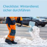 Checkliste Winterdienst sicher durchführen