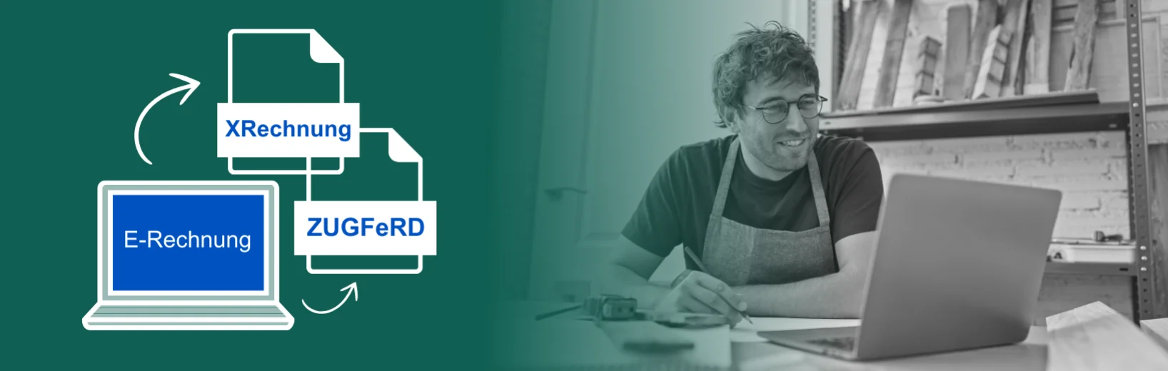 Ein Handwerker sitzt an einem Schreibtisch und lächelt in seinen Laptop. Links davon integrieren sich digitale Rechnungssymbole mit den Aufschriften „E-Rechnung“, „XRechnung“ und „ZUGFeRD“ nahtlos in die Aufgaben von Handwerk und stehen für effiziente elektronische Rechnungsprozesse, die auf Handwerksbetriebe zugeschnitten sind.