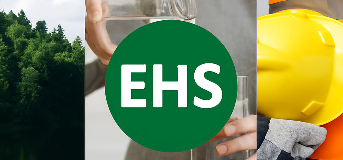 EHS besteht aus drei Säulen: Umweltschutz, Gesundheit und Arbeitsschutz.