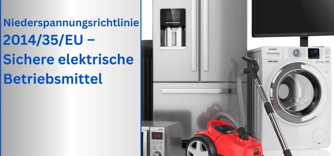 Sichere elektrische Betriebsmittel nach Niederspannungsrichtlinie 2014/35/EU