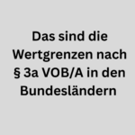 Wertgrenzen nach §3 VOB/A nach Bundesländern